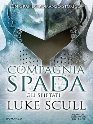 cover image of La compagnia della spada. Gli spietati